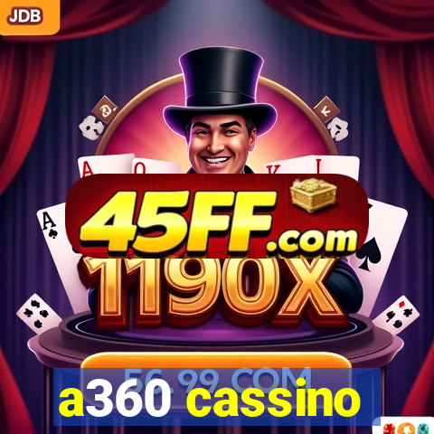 a360 cassino